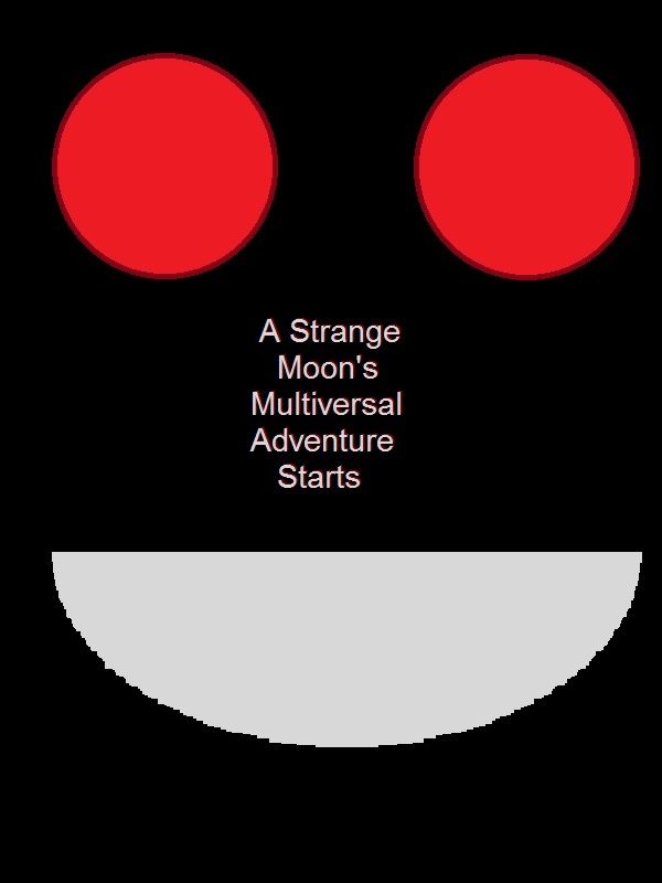 A Strange Moon's Multiversal Adventure