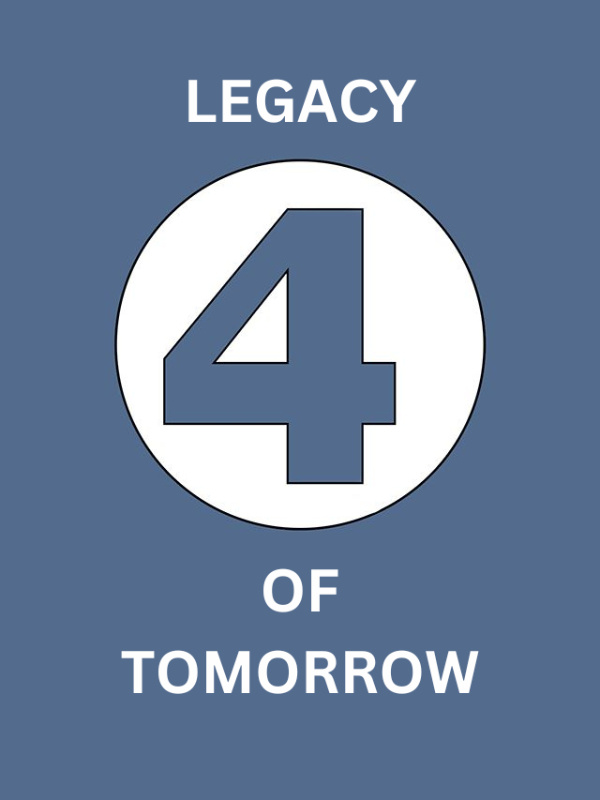 Fantastic Four: Legacy of Tomorrow