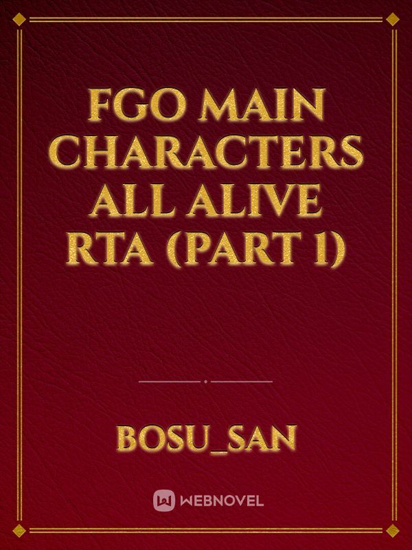 FGO main characters all alive RTA (Part 1)