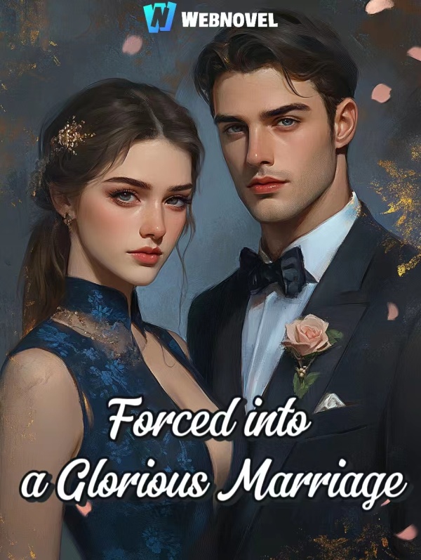 Forced into a Glorious Marriage