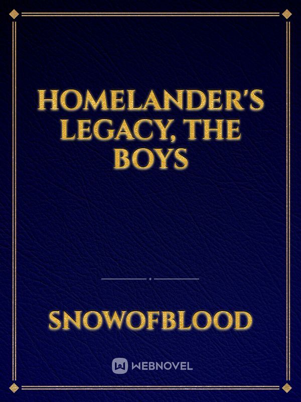 Homelander's legacy, The Boys