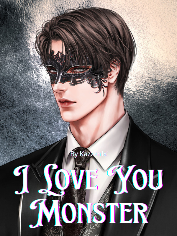 I Love You, Monster: The Blindfolded Wife x The Masked Husband