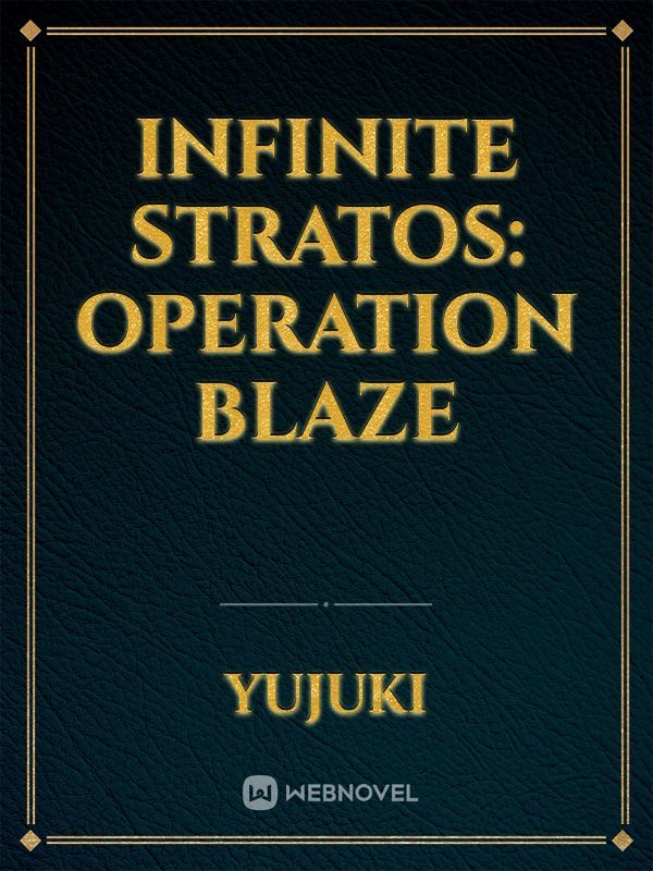 Infinite Stratos: Operation BLAZE