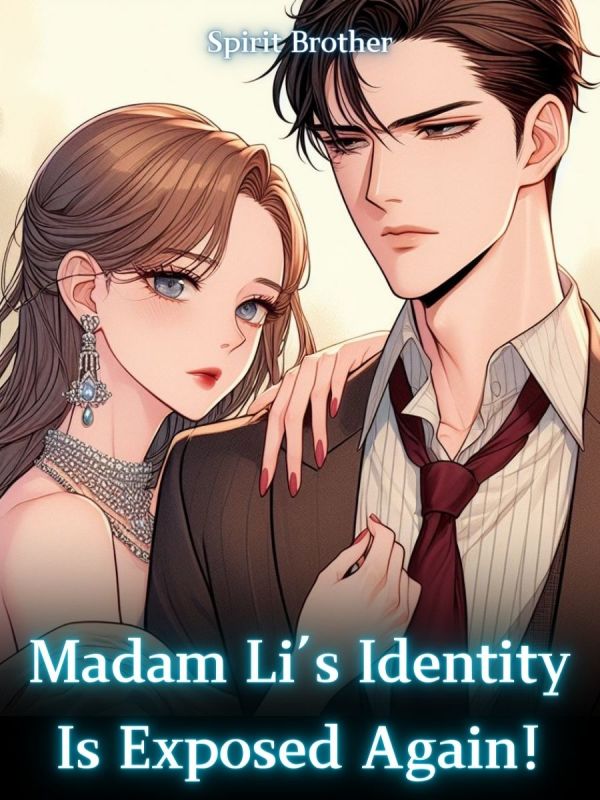 Madam Li’s Identity Is Exposed Again!