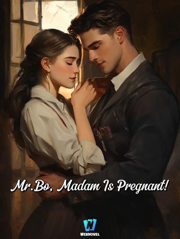 Mr. Bo, Madam Is Pregnant!