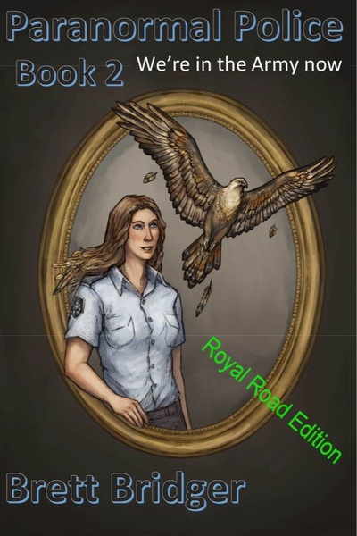 Paranormal Police - Book 2 We're in the Army now