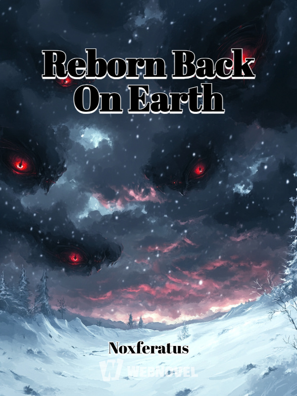 Reborn Back On Earth