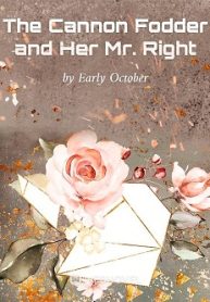 The Cannon Fodder and Her Mr. Right