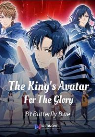 The King's Avatar – For The Glory