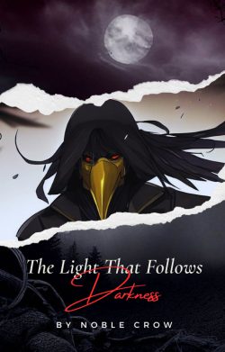 The Light That Follows Darkness