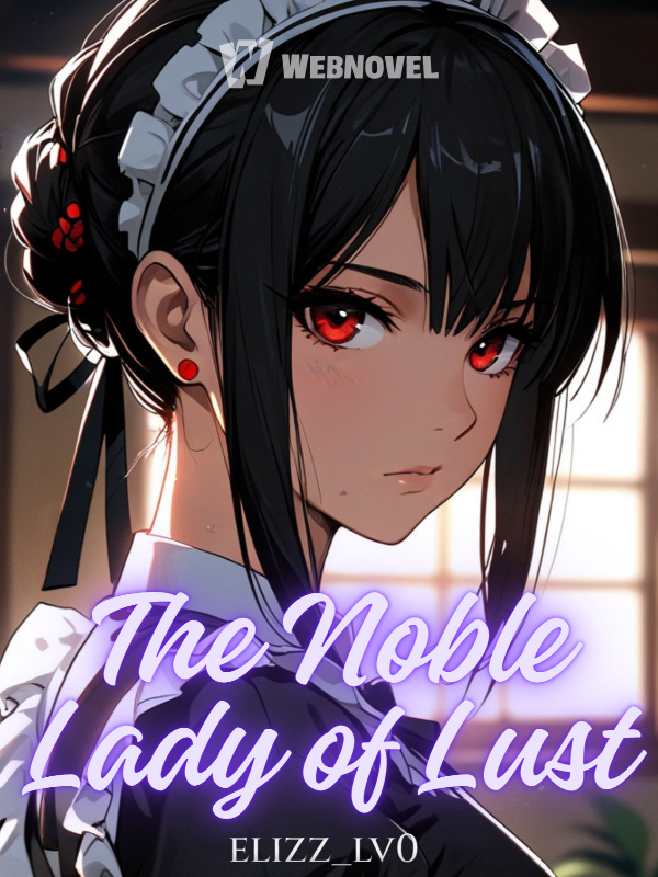 The Noble Lady of Lust