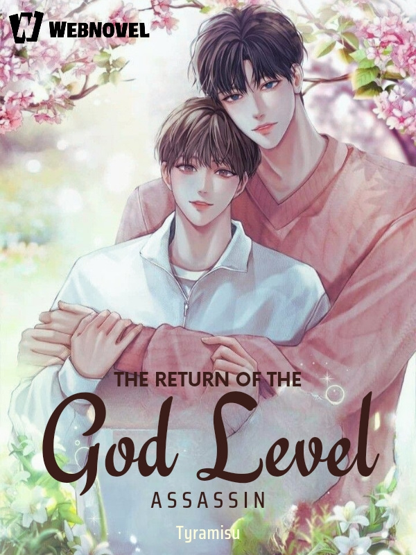 The Return of the God Level Assassin [BL]