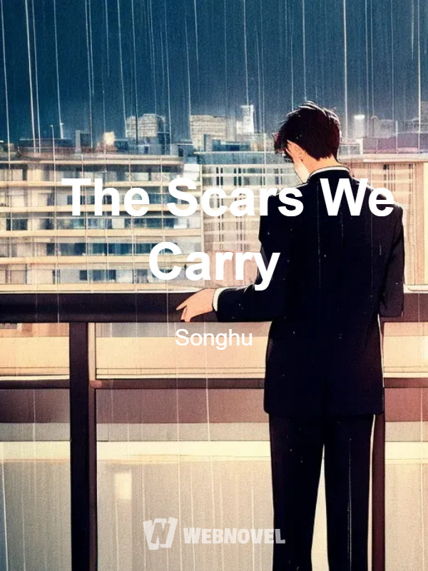 The Scars We Carry