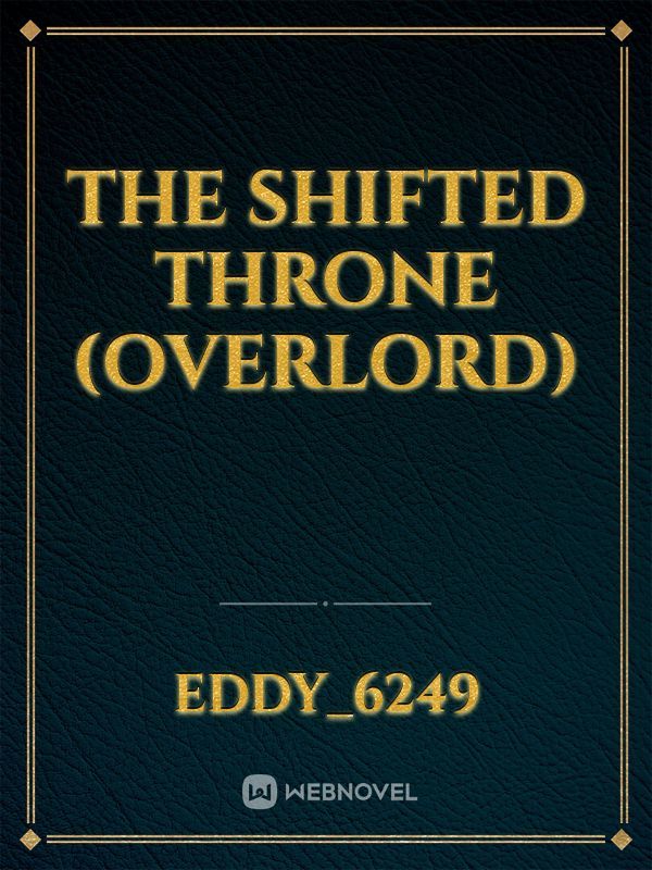 The Shifted Throne (Overlord)