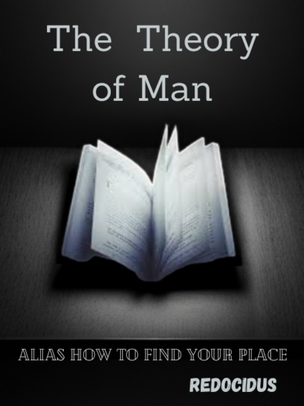 The Theory of Man : Alias How to find your place