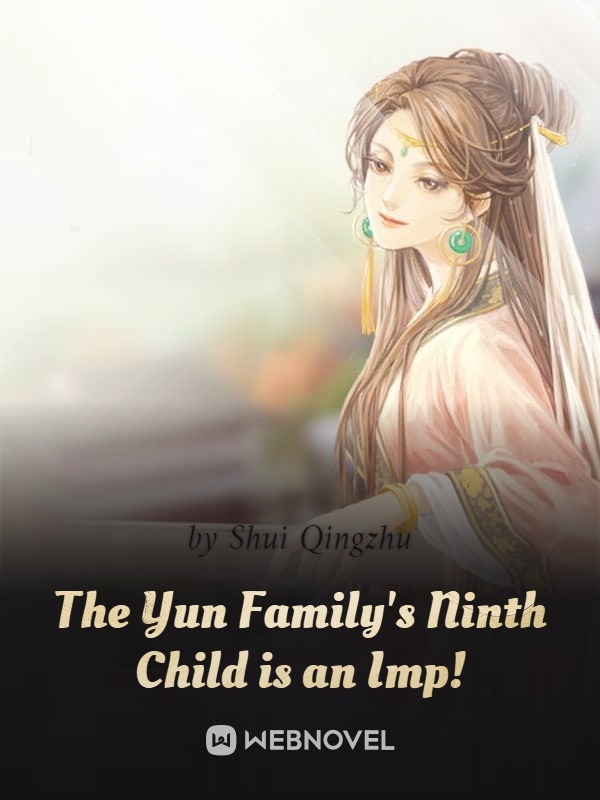 The Yun Family's Ninth Child Is An Imp!