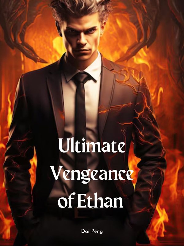 Ultimate Vengeance of Ethan