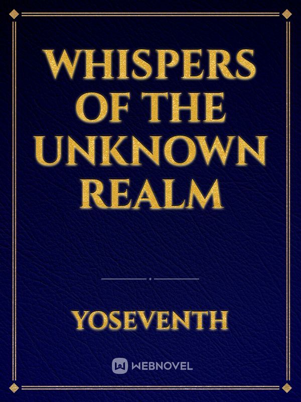 Whispers of the Unknown Realm