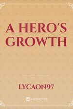 A Hero's Growth