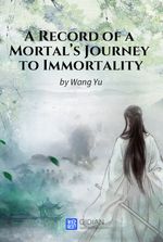 A Record of a Mortal’s Journey to Immortality