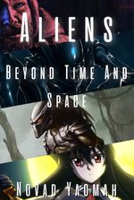 Aliens: Beyond Time and Space