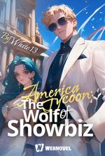 America Tycoon: The Wolf of Showbiz