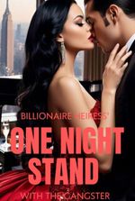 Billionaire heiress one night stand with the gangster