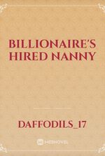 Billionaire's hired Nanny