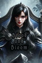 Blood and Bloom