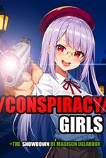 /Conspiracy/ Girls The Showdown of Madison Delaroux