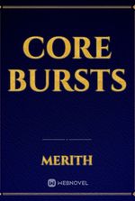 Core Bursts