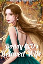 Daddy CEO's Beloved Wife