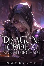 Dragon Codex: Knight of Chaos