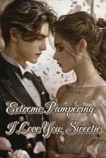 Extreme Pampering: I Love You, Sweetie