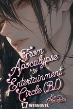 From Apocalypse To Entertainment Circle (BL)