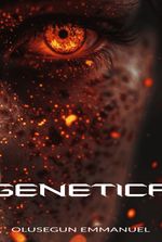 GENETICA (BOOK ONE: THE AWAKENING)