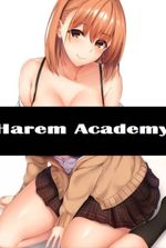 Harem Academy: All Beauties Shall Be Mine!