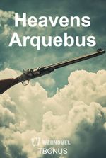 Heavens Arquebus