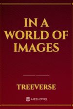 In a World of Images