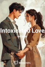 Intoxicated Love