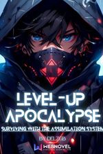 Level-Up Apocalypse: Surviving With The Assimilation System