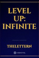 Level Up: Infinite