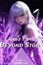 Lilac's Purity: Beyond Story