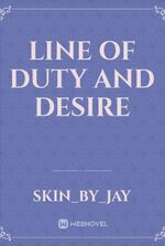 line of duty and desire