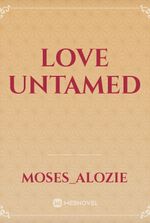 love untamed