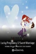 Lucky Pregnancy & Sweet Marriage: Hubby, Please Turn Off the Lights!