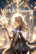 LUX in Westeros (HOTD)