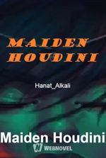 Maiden Houdini