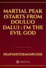 Martial peak (starts from douluo dalu) : I'm the evil god