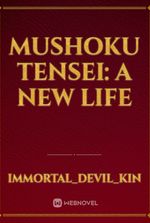 Mushoku Tensei: A New Life